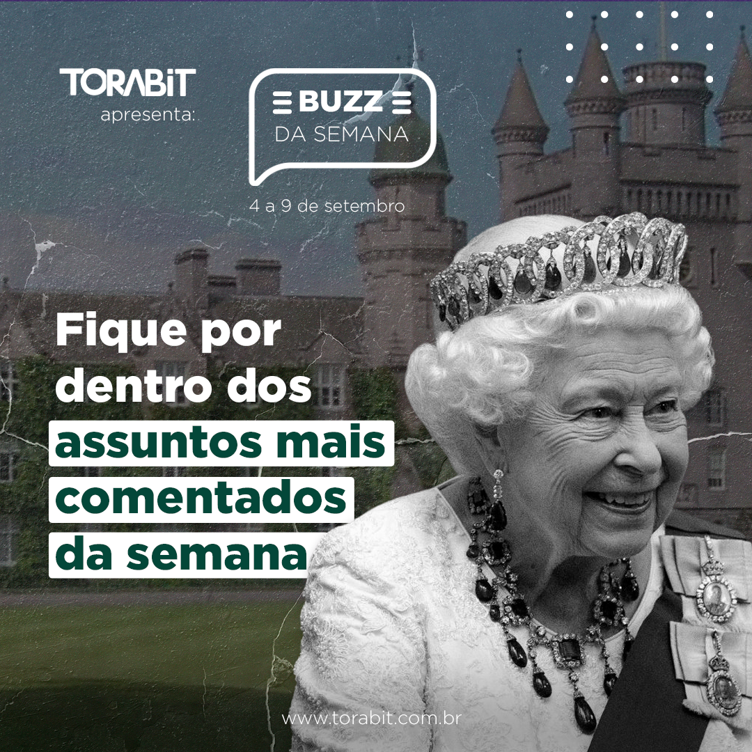 Buzz da Semana: RIP Rainha Elizabeth