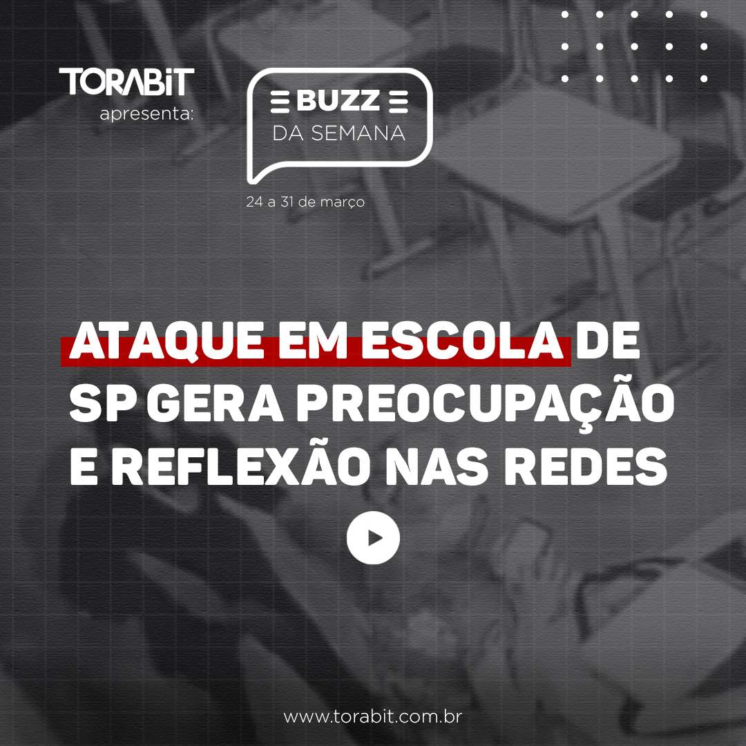 Buzz da semana: ataque em escola de SP choca as redes