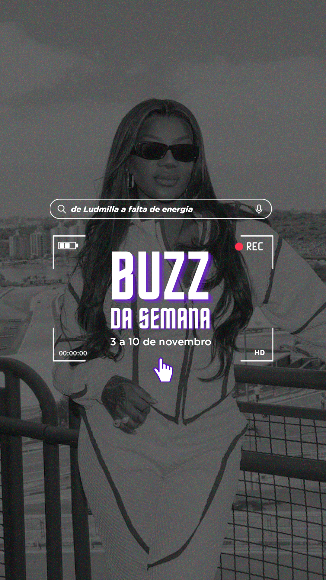 Buzz da semana: de Ludmilla a falta de energia