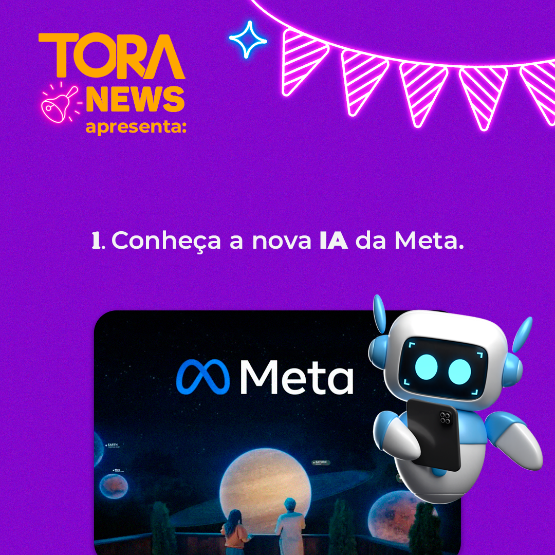 ToraNews: de IA da Meta a pagamentos com moeda do TikTok