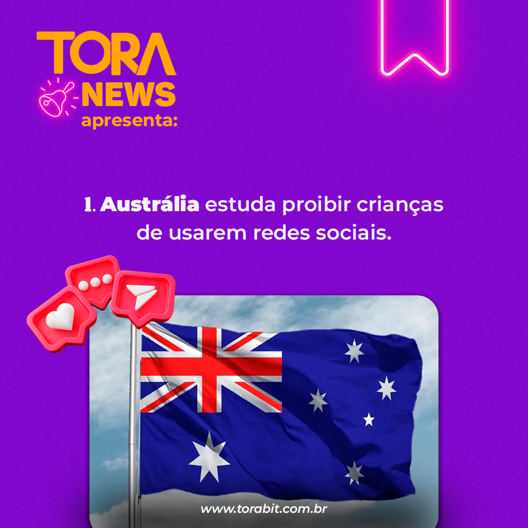 ToraNews: Austrália quer proibir crianças de usarem redes sociais