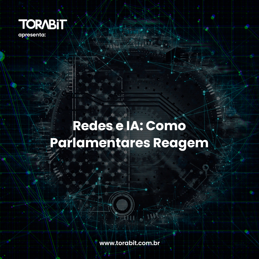 Redes e IA: Como Parlamentares Reagem